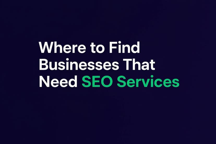 Sources to find businesses that need SEO services